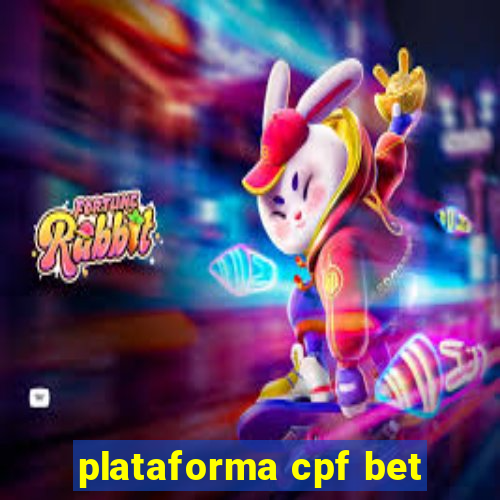 plataforma cpf bet